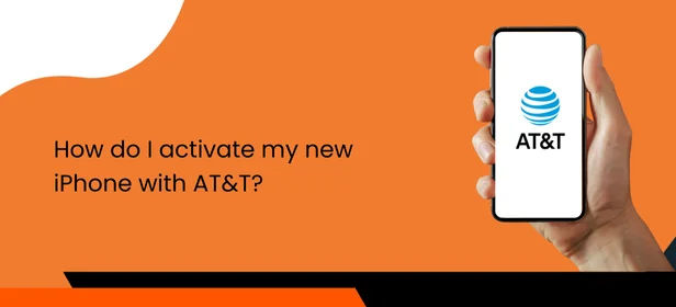 How to Activate Your New iPhone with AT&T